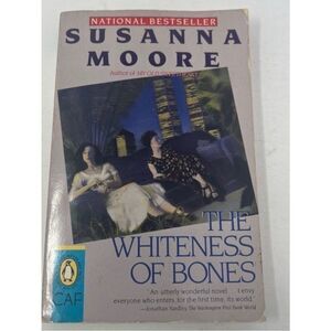 10 items for $20 Sale: The Whiteness of Bones by Susanna Moore Explore